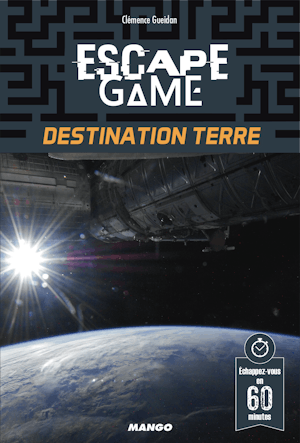 Escape Game : Destination Terre